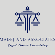 Madej and Associates, LLC Legal Nurse Consultants