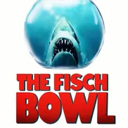 The Fisch Bowl Podcast