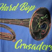 Postmodern Hard Bop Crusaders