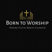 Born To Worship