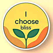 I Choose Bliss