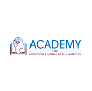 Academy for Addiction and Mental Health Nutrition