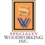 Specialty Woodworking , Inc.