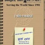 Badges, Buttons...Plus!! Specialties