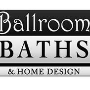 Ballroom Baths & Home Design