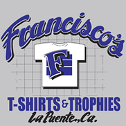 Francisco s Custom T Shirts and Trophies La Puente Alignable