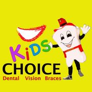 Kids Choice Dental, Vision and Braces