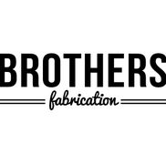Brothers Fabrication