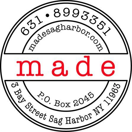 m a d e, Sag Harbor NY
