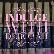 Indulge with Deborah