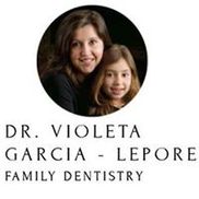 Dr. Violeta Garcia-Lepore Family Dentistry