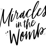 Miracles in the Womb