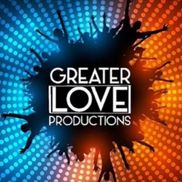 Greater Love Productions LLC