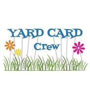 Yard Card Crew