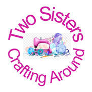 Two Sisters Crafting Around