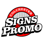 Colchester Signs & Promo