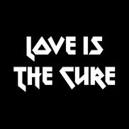 Love is the Cure