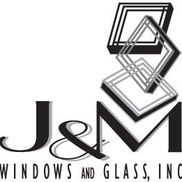 J & M Windows and Glass, Inc.