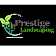 Prestige landscaping - Maricopa, AZ - Alignable