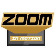 Zoom IN Motion