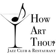 How Art Thou Jazz Club & Restaurant