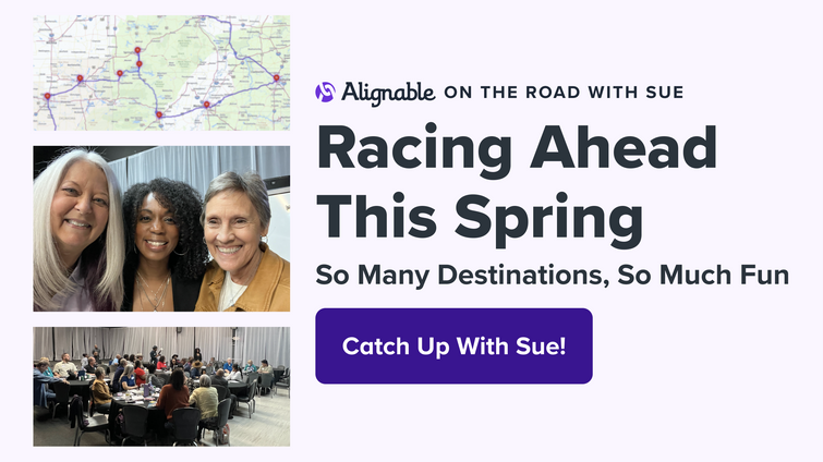 promo of Sue's update for her Alignable on the road adventure in April 2024 and beyond