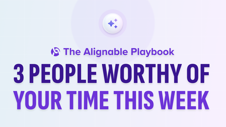 3 People Worth Your Time This Week