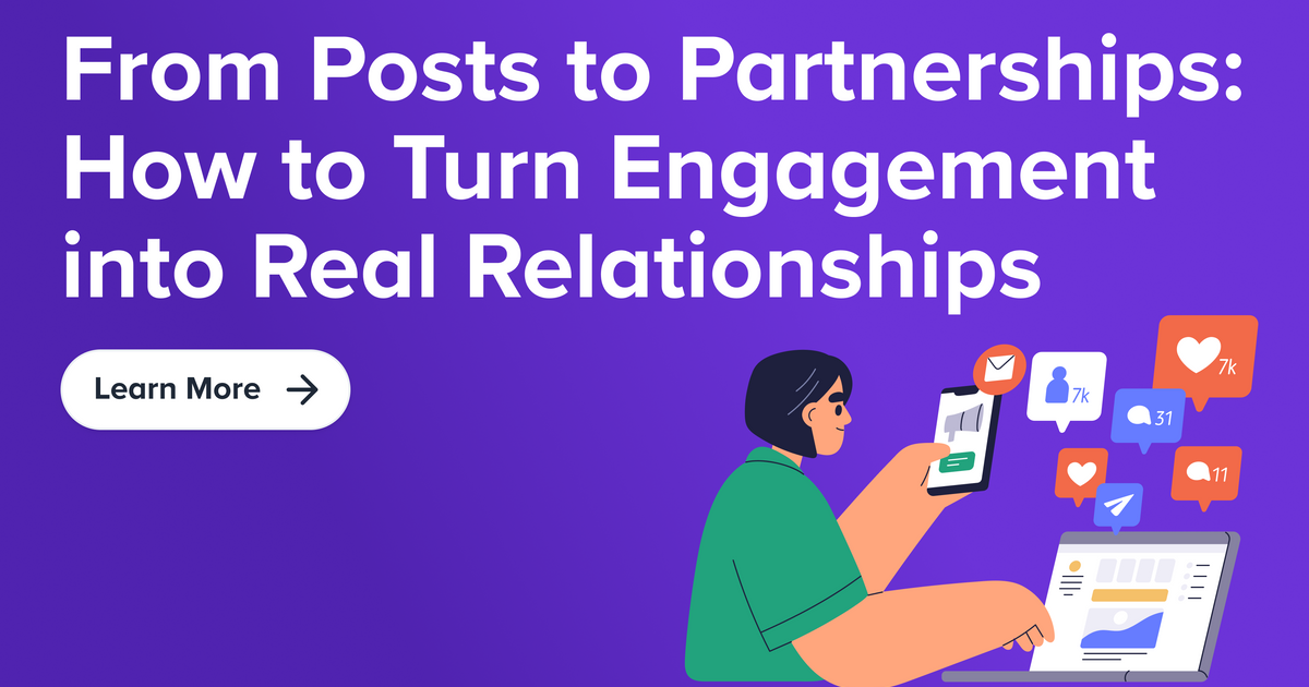 From Posts to Partnerships: How to Turn Engagement into Real ...