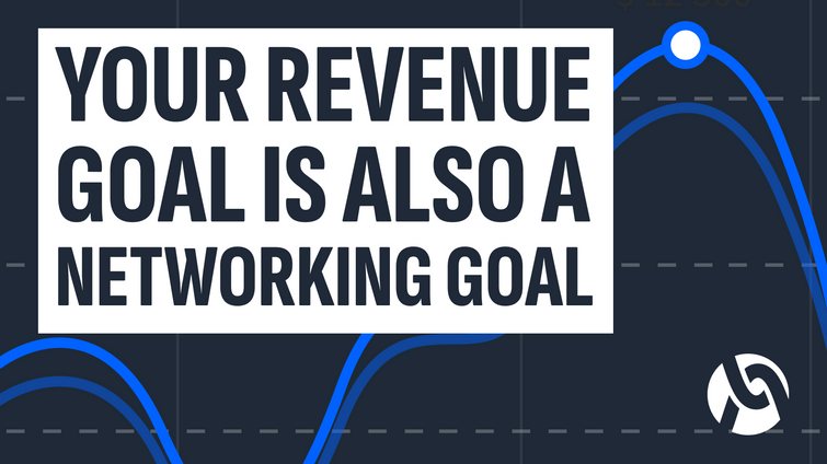set revenue goals through networking