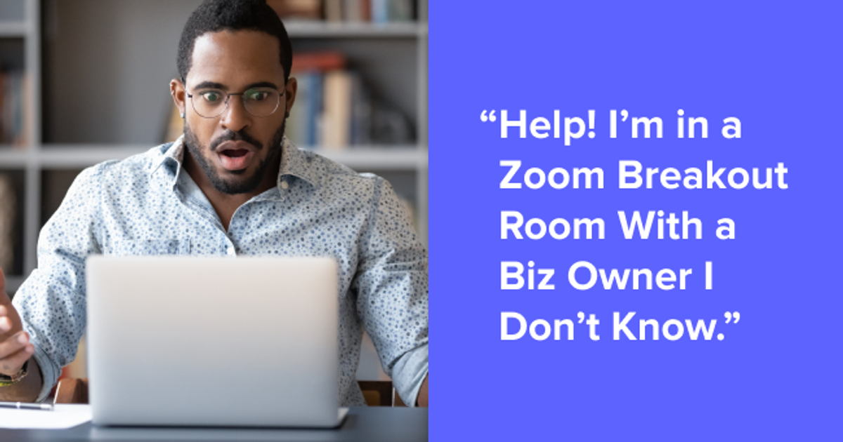 How to Network 1:1 in a Zoom Breakout Room With A Biz Owner You Don’t ...