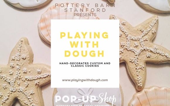 Pop Up Shop At Pottery Barn By Playing With Dough Cookies In San