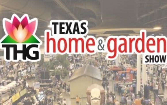 32nd Annual Texas Home Garden Show Houston By Texas Home
