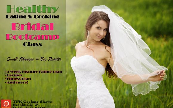 Healthy Eating Bridal Bootcamp By Tfk Cooking Show In Brookfield