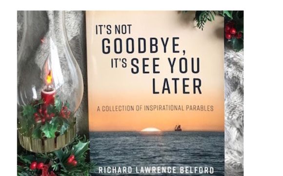 It S Not Goodbye It S See You Later A Christmas Gift For Those Who Believe In Something Greater By Www Richardlawencebelford Ca In Kanata On Alignable