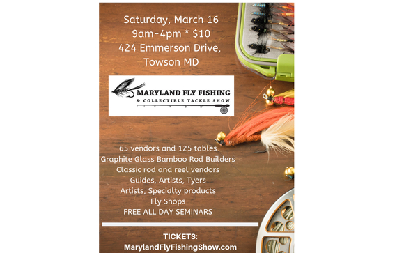Maryland Fly Fishing Show By Susquehanna Rod Company In Mechanicsburg Pa Alignable