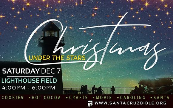 Christmas Under the Stars by Santa Cruz Bible Church in Santa Cruz