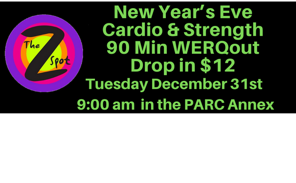 New Year S Eve 90 Minute Workout By Z Spot Fitness In