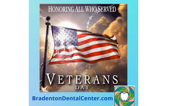 ️🇺🇸HONORING THOSE WHO SERVED ️🇺🇸 by Bradenton Dental Center in West