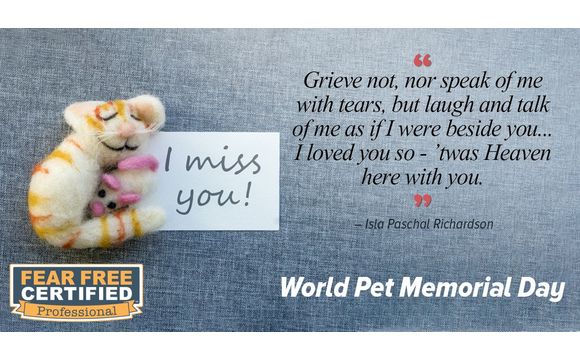 World Pet Memorial Day by New Hope Animal Hospital in Rogers, AR - Alignable