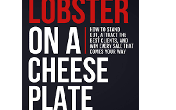 Attract Customers Like a Hot Startup? Listen to Mark Harari author of "Lobster on a Cheese Plate" with Kramer Communications