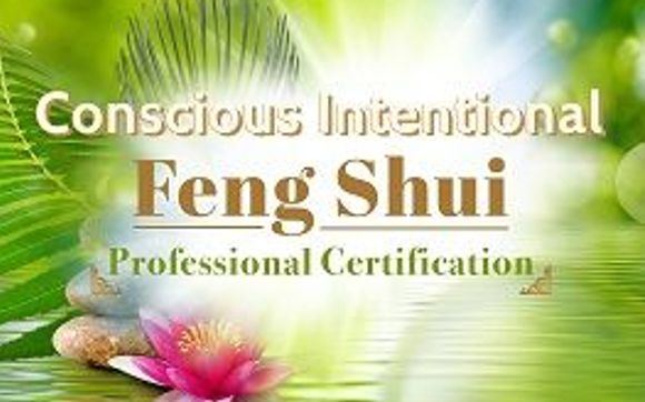 Professional Certification: Conscious Intentional Feng Shui by