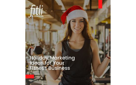 Level up your holiday marketing with these exciting ideas! with Fitli