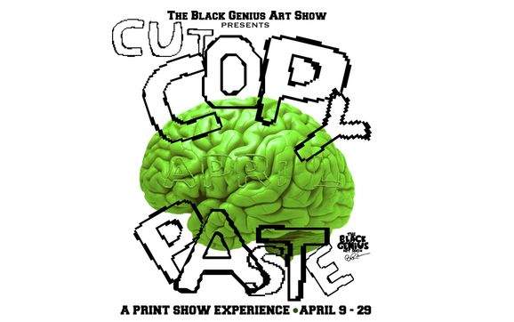 CUT COPY PASTE / ART PRINT EXPERIENCE by The Black Genius Art Show in ...