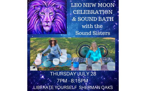 Leo New Moon Circle And Sound Bath With The Sound Sisters By Kirsten