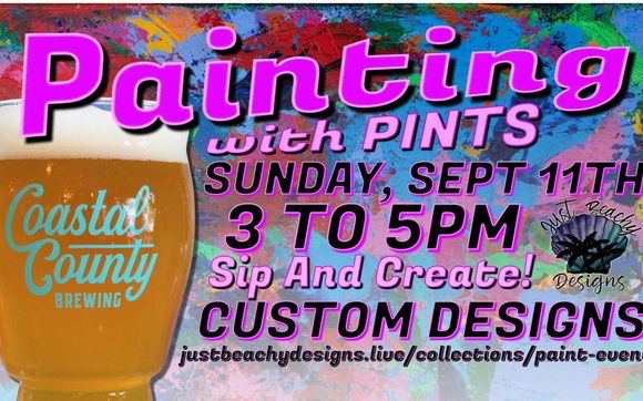 Paint With Pints At Coastal County Brewing By Just Beachy Designs In 