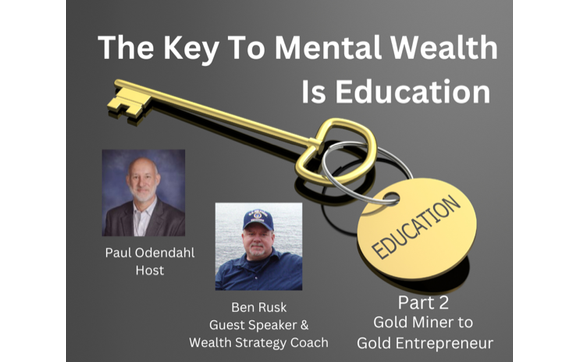 The Key To Mental Wealth Is Education
