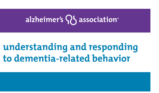 Understanding & Responding To Dementia-related Behaviors By Alzheimer's 