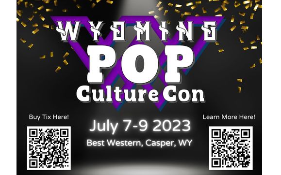 Wyoming pop culture convention - Casper, WY - Alignable