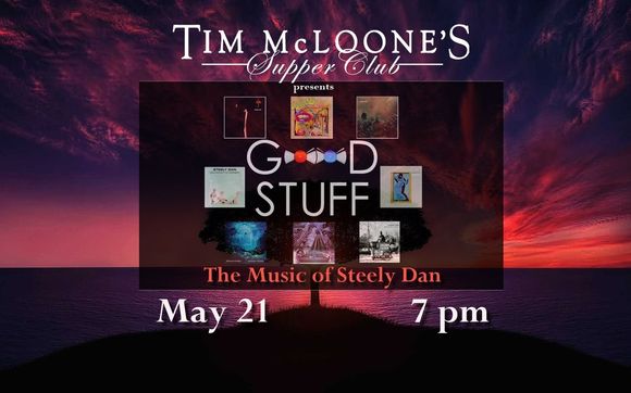 Good Stuff Returns To Tim Mcloones Supper Club By Good Stuff Tribute To Steely Dan Sting 