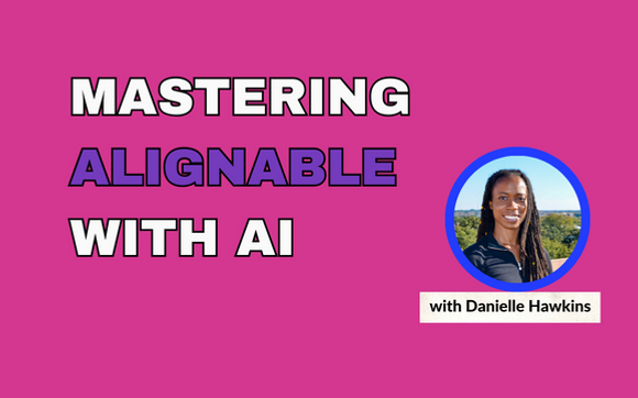 Mastering Alignable with AI